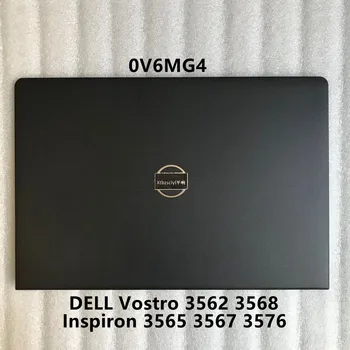 Novo Za Dell Vostro 15 3562 3568 3572 3578 black LCD zadnji pokrov LCD Ploščo Coer laptop primeru 0V6MG4 V6MG4